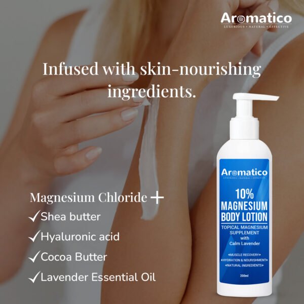 Magnesium Body Lotion. Topical Magnesium Supplement for Muscle Recovery, Skin Hydration & Nourishment. Non Greasy, Natural Ingredients – 200ml. - Image 4